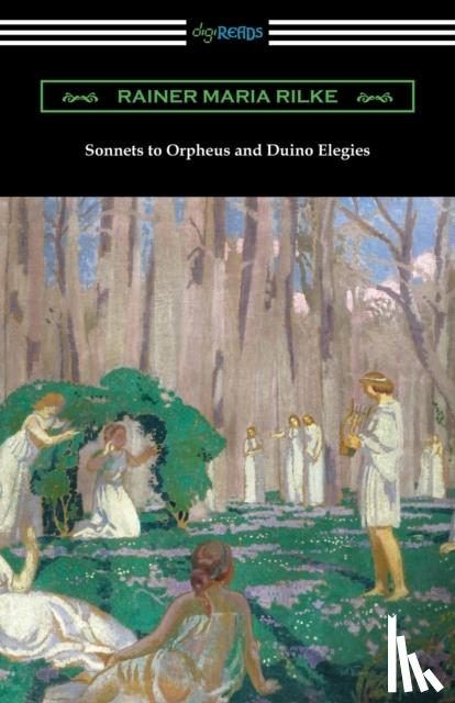 Rilke, Rainer Maria - Sonnets to Orpheus and Duino Elegies