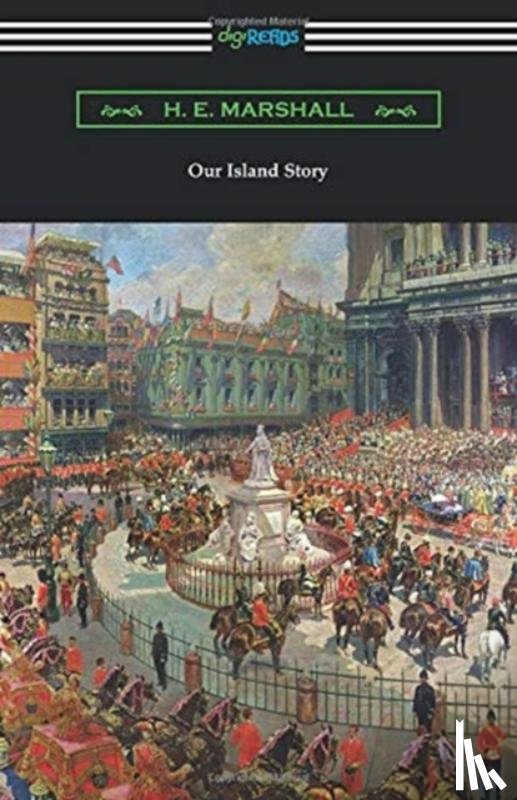 Marshall, H E - Our Island Story
