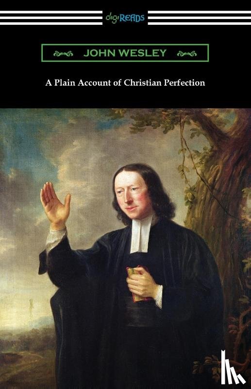 Wesley, John - A Plain Account of Christian Perfection