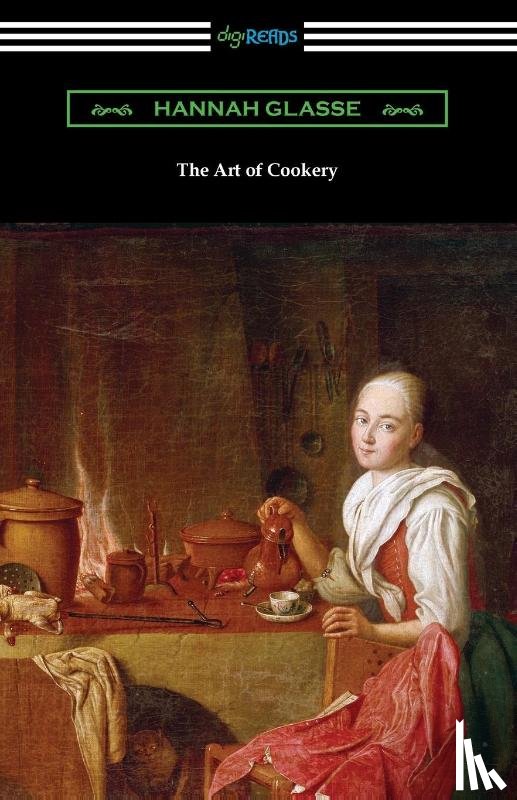 Glasse, Hannah - The Art of Cookery