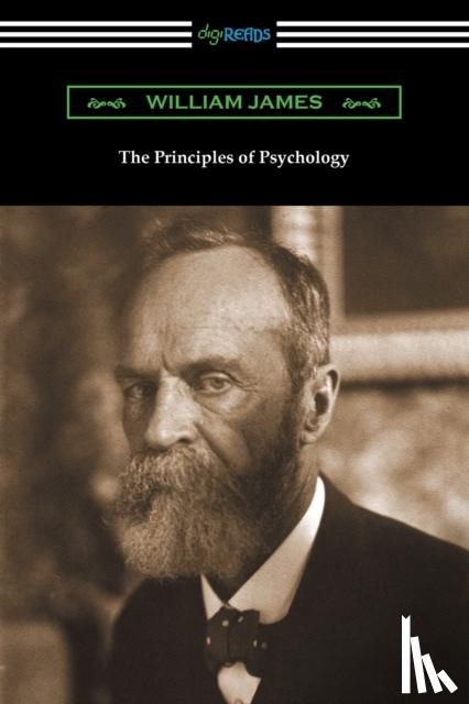 James, William - The Principles of Psychology (Volumes I and II)