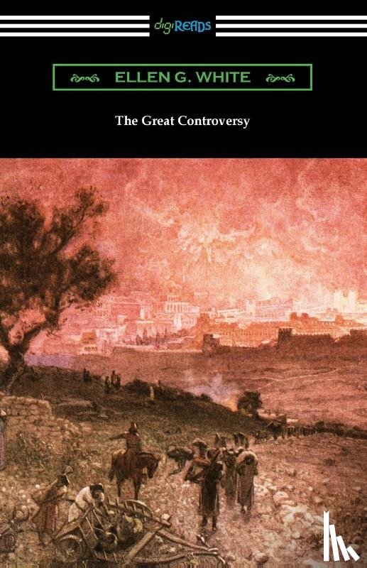 White, Ellen G - The Great Controversy