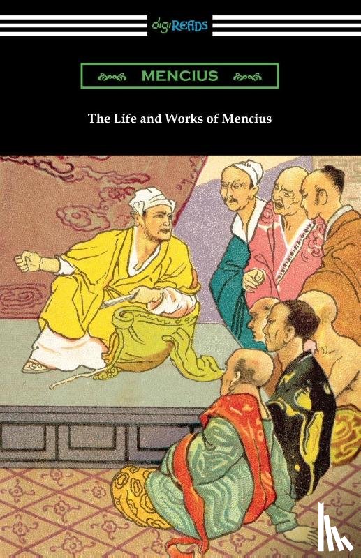 Mencius - The Life and Works of Mencius