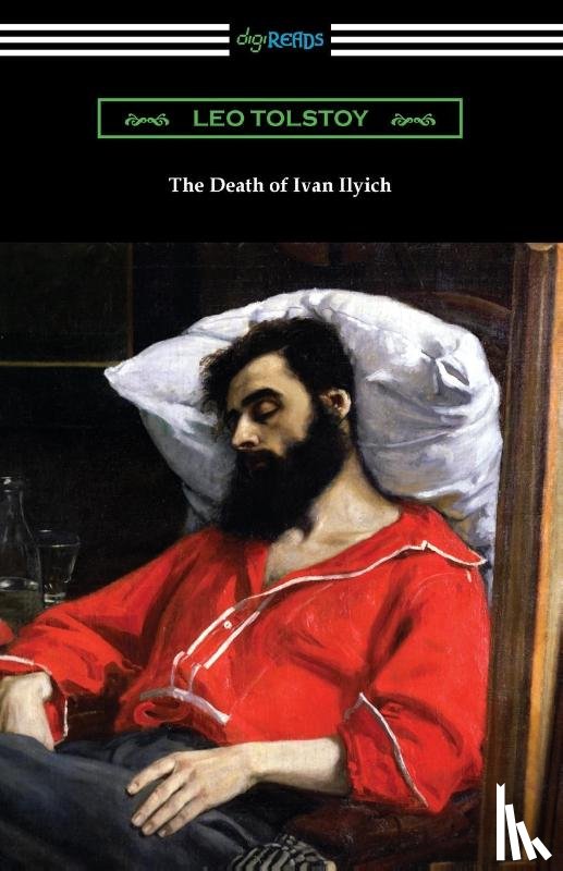 Tolstoy, Leo - The Death of Ivan Ilyich