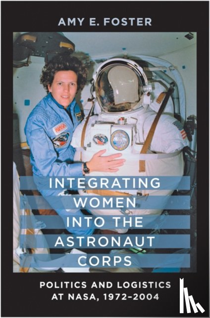 Foster, Amy E. (Associate Professor - Integrating Women into the Astronaut Corps