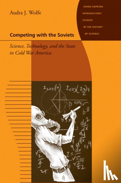 Wolfe, Audra J. (The Outside Reader) - Competing with the Soviets