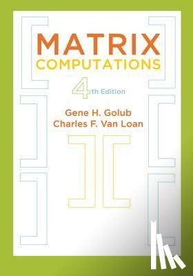 Golub, Gene H., Van Loan, Charles F. - Matrix Computations