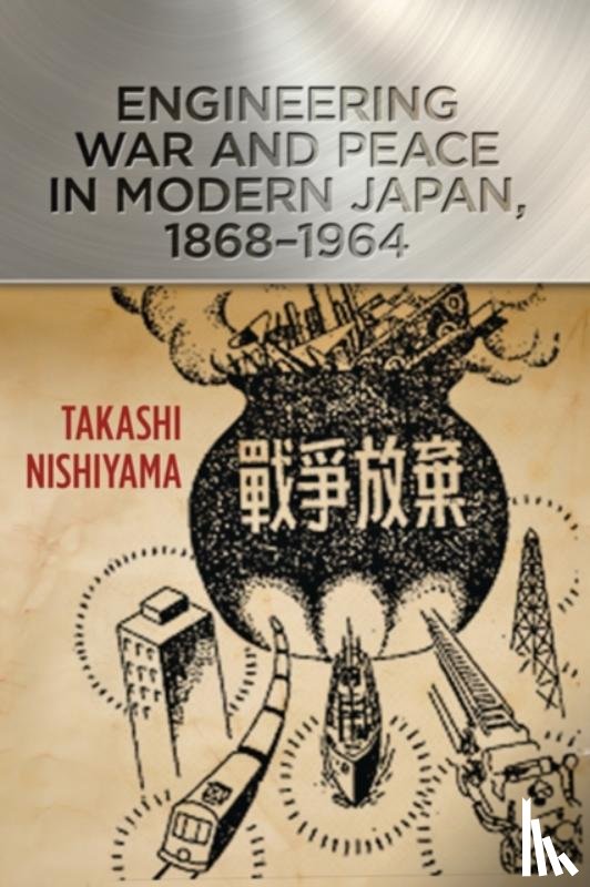 Nishiyama, Takashi (Assistant Professor - Engineering War and Peace in Modern Japan, 1868–1964