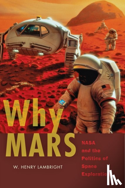 Lambright, W. Henry (Director - Why Mars