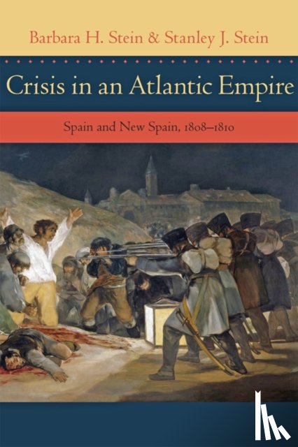 Stein, Barbara H. (Deceased; No contact information), Stein, Stanley J. - Crisis in an Atlantic Empire