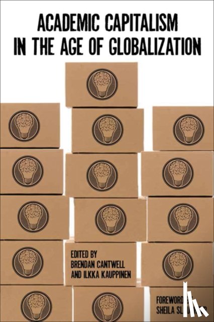  - Academic Capitalism in the Age of Globalization