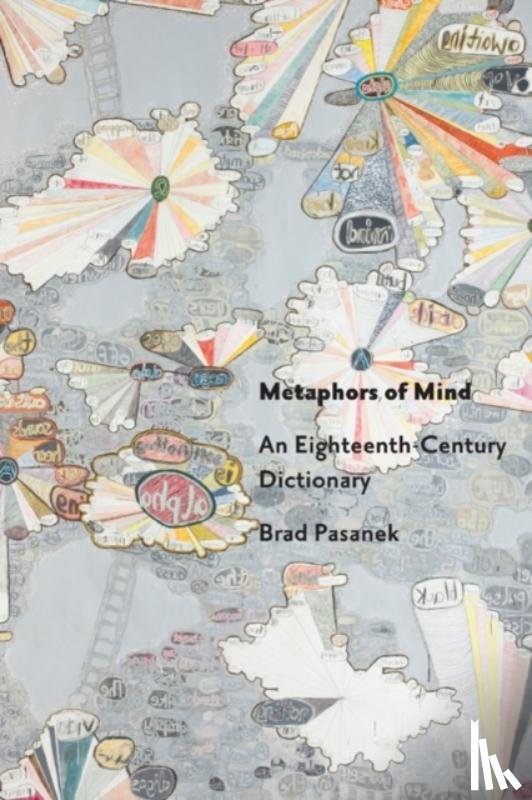 Pasanek, Brad (University of Virginia) - Metaphors of Mind