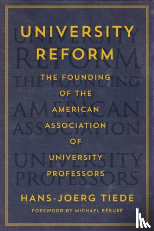 Tiede, Hans-Joerg (American Association of University Professors) - University Reform