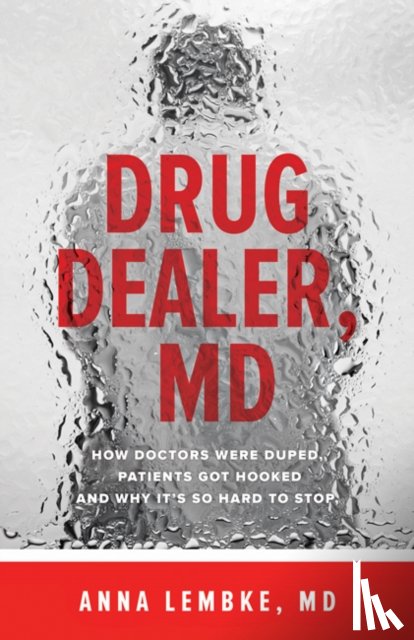 Lembke, Anna (Assistant Professor - Drug Dealer, MD