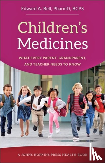Bell, Edward A. (Professor of Pharmacy Practice - Children's Medicines