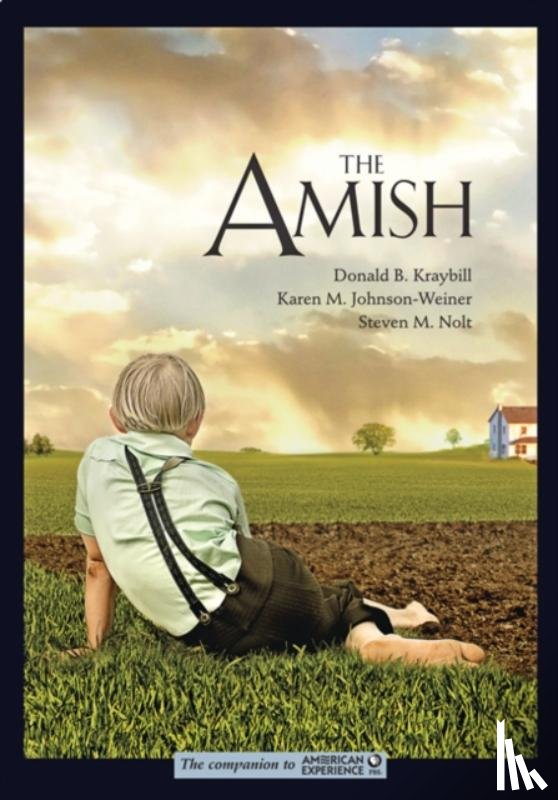 Kraybill, Donald B. (Distinguished Professor and Senior Fellow, Johnson-Weiner, Karen M. (Professor, Nolt, Steven M. (Professor of History and Anabaptist and Pietist Studies - The Amish