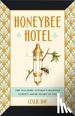 Day, Leslie - Honeybee Hotel