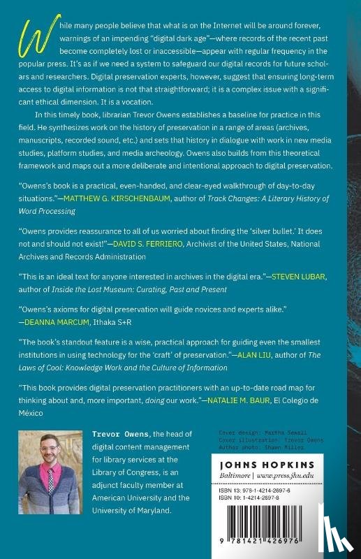 Owens, Trevor - The Theory and Craft of Digital Preservation