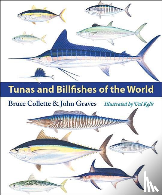 Collette, Bruce (Chair, Graves, John (Chair - Tunas and Billfishes of the World