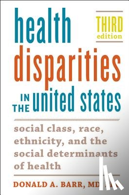 Barr, Donald A. (Associate Professor and Coordinator - Health Disparities in the United States