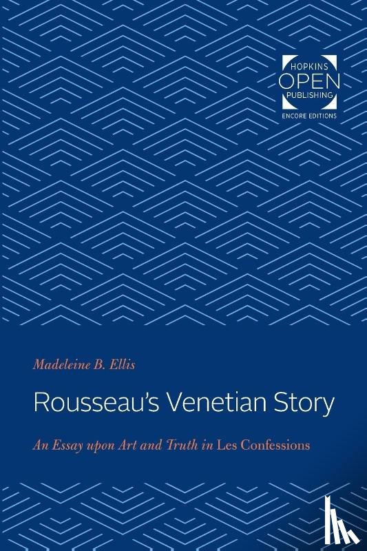 Ellis, Madeleine B. - Rousseau's Venetian Story