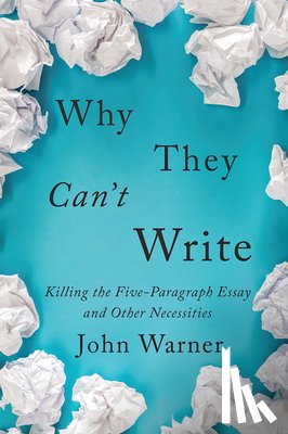 Warner, John - Why They Can't Write
