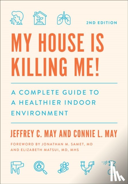 May, Jeffrey C. (Principal Scientist), May, Connie L. - My House Is Killing Me!