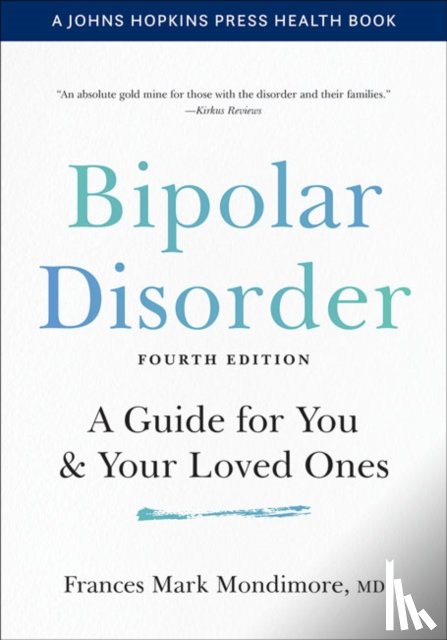 Mondimore, Francis Mark (Director, Johns Hopkins Bayview Medical Center) - Bipolar Disorder