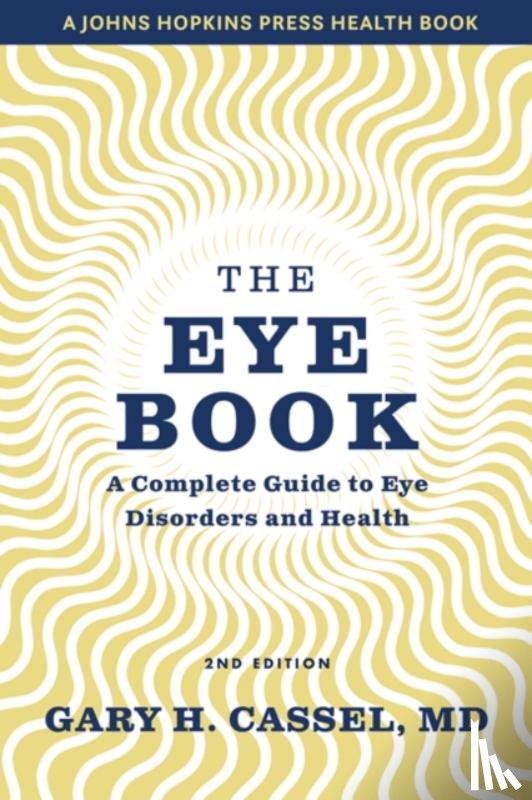 Cassel, Gary H. (Ruxton Tower Eye Associates) - The Eye Book