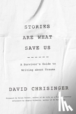 Chrisinger, David (Communications Analyst) - Stories Are What Save Us