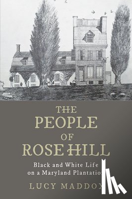 Maddox, Lucy (Editor - The People of Rose Hill