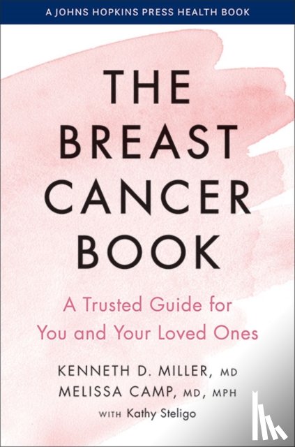 Miller, Kenneth D., Camp, Melissa - The Breast Cancer Book