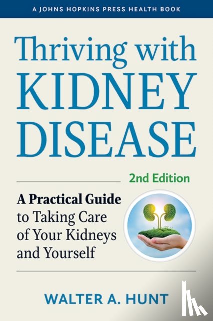 Hunt, Walter A. (PKD Foundation) - Thriving with Kidney Disease