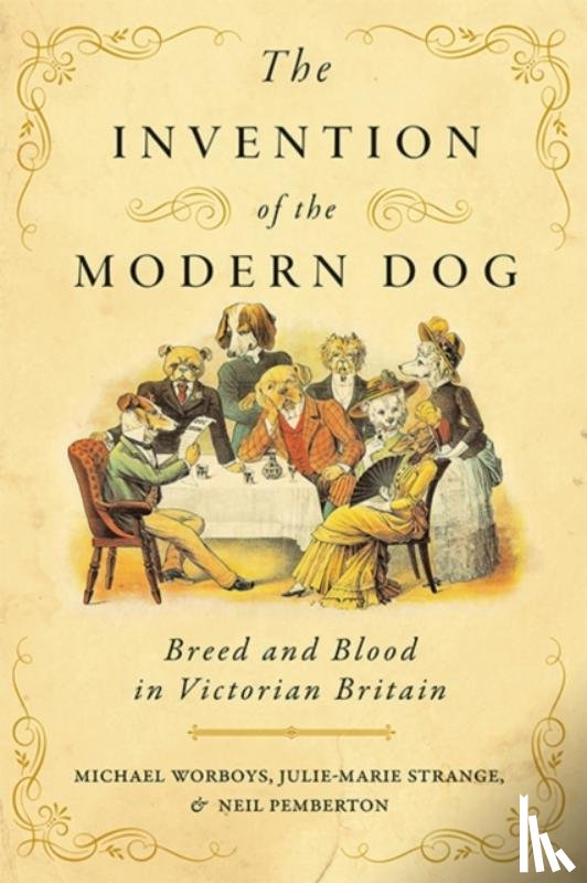 Worboys, Michael (CHSTM, Strange, Julie-Marie (Professor, Pemberton, Neil (CHSTM - The Invention of the Modern Dog