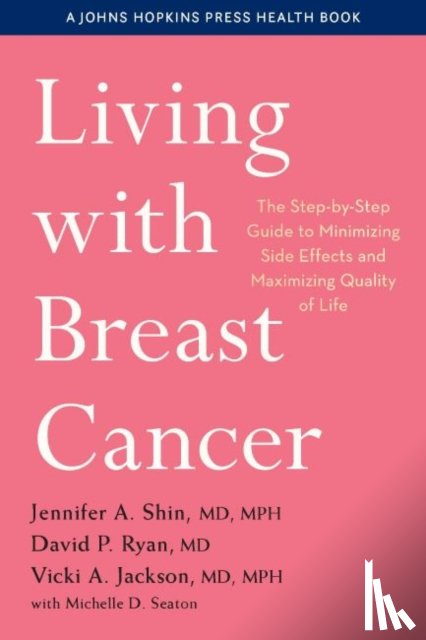 Shin, Jennifer A., Ryan, David P., Jackson, Vicki A. - Living with Breast Cancer