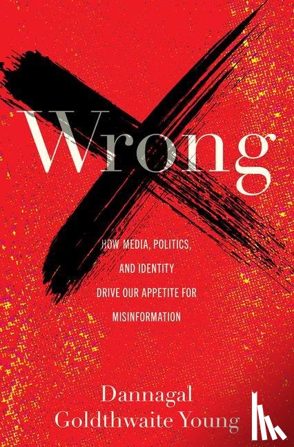 Young, Dannagal Goldthwaite - Young, D: Wrong