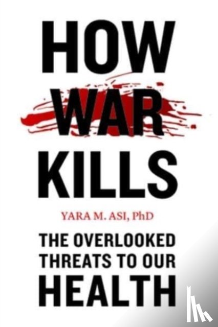 Asi, Yara M. (Lecturer - How War Kills
