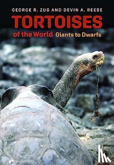 Zug, George R., Reese, Devin A. - Tortoises of the World