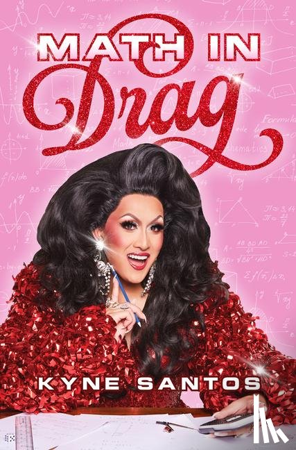 Santos, Kyne - Math in Drag