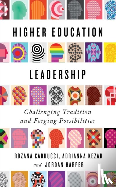 Carducci, Rozana (Elon University), Harper, Jordan (University of Southern California), Kezar, Adrianna (Professor - Higher Education Leadership