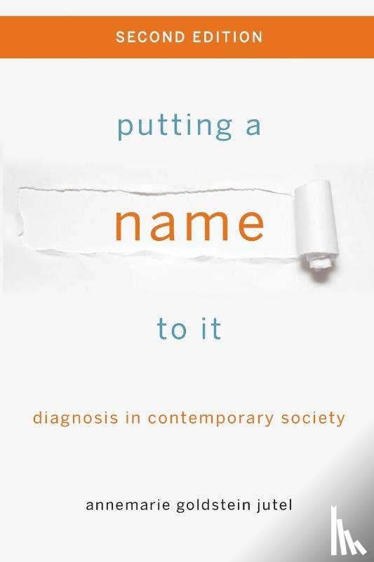 Jutel, Annemarie (Victoria University of Wellington) - Putting a Name to It