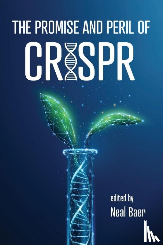  - The Promise and Peril of CRISPR