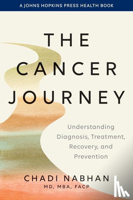 Nabhan, Chadi - The Cancer Journey