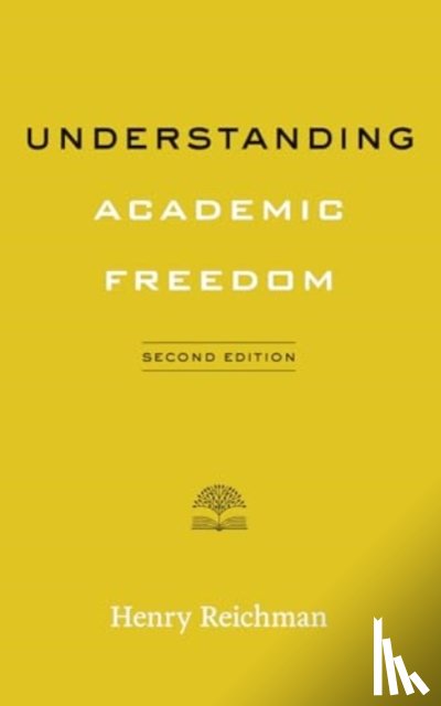 Reichman, Henry - Understanding Academic Freedom