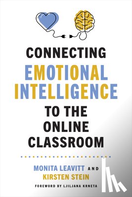 Leavitt, Monita, Stein, Kirsten - Connecting Emotional Intelligence to the Online Classroom
