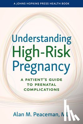 Peaceman, Alan M. - Understanding High-Risk Pregnancy