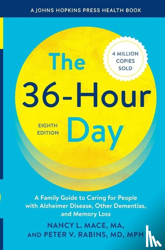 Mace, Nancy L., Rabins, Peter V. - The 36-Hour Day
