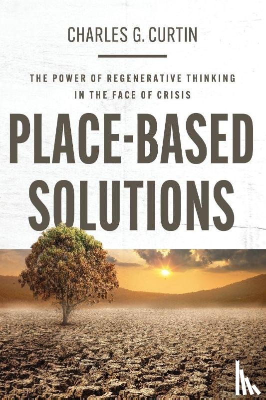 Curtin, Charles G. - Place-Based Solutions