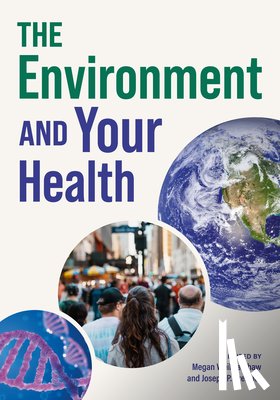  - The Environment and Your Health