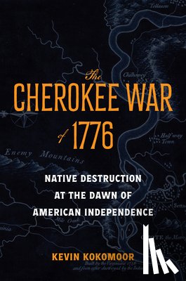 Kokomoor, Kevin - The Cherokee War of 1776